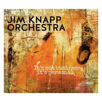 CD The Jim Knapp Orchestra: It's Not Business, It's Personal