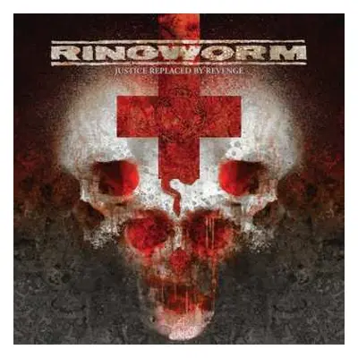 CD Ringworm: Justice Replaced By Revenge