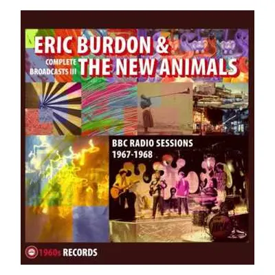 CD Eric Burdon & The Animals: Complete Broadcasts III - BBC Radio Sessions 1967-1968