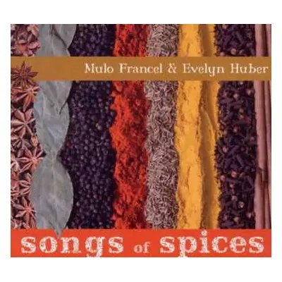 CD Mulo Francel: Songs Of Spices