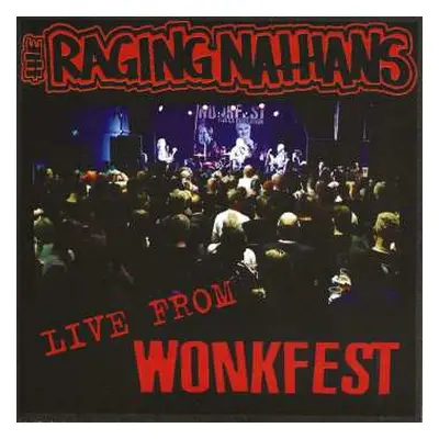 SP The Raging Nathans: Live From Wonkfest