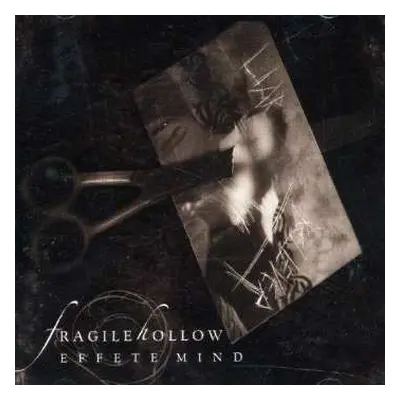 CD Fragile Hollow: Effete Mind