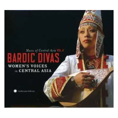 CD Various: Bardic Divas (Women's Voices In Central Asia)