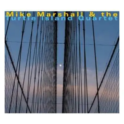 CD Mike Marshall: Mike Marshall & Turtle Island Quartet