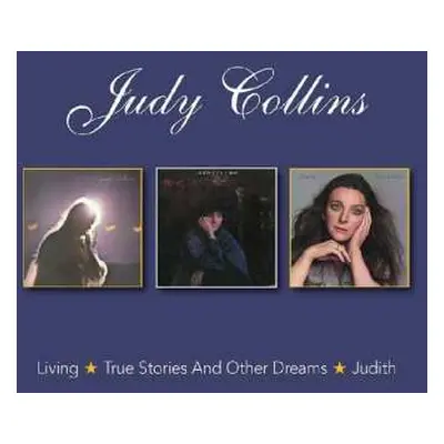 2CD Judy Collins: Living / True Stories And Other Dreams / Judith