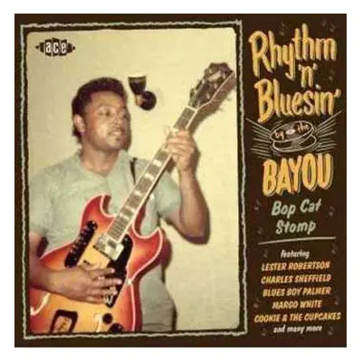 CD Various: Rhythm & Bluesin' By The Bayou - Bop Cat Stomp