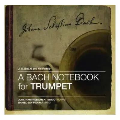 SACD Johann Sebastian Bach: Musik Für Trompete & Klavier "a Bach Notebook For Trumpet"