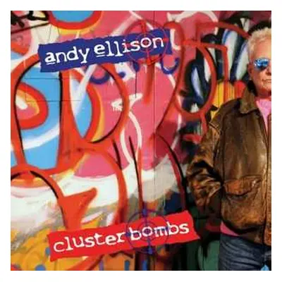 LP Andy Ellison: Cluster Bombs LTD