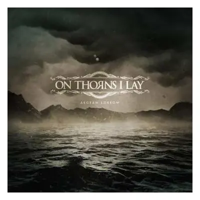 CD On Thorns I Lay: Aegean Sorrow