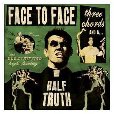 CD Face To Face: Three Chords And A Half Truth