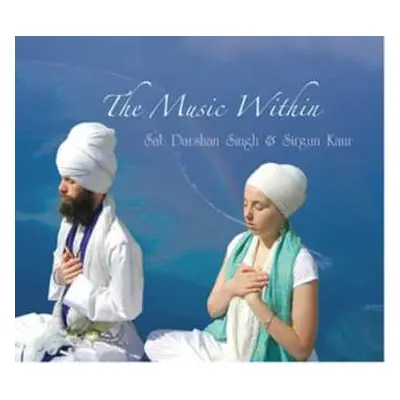 CD Sat Darshan Singh & Sirgun Kaur: The Music Within