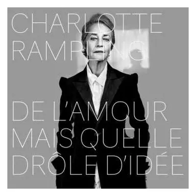 CD Charlotte Rampling: De L'amour Mais Quelle Drôle D'idée DIGI