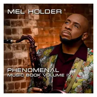 CD Mel Holder: Phenomenal: Music Book Vol.4