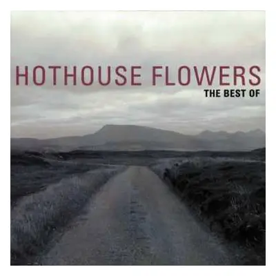 CD Hothouse Flowers: The Best Of