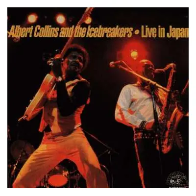 CD Albert Collins And The Icebreakers: Live In Japan