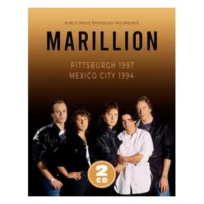 2CD Marillion: Pittsburgh 1997 & Mexico City 1994 (2cd)