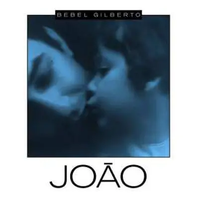 CD Bebel Gilberto: João