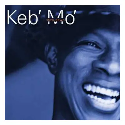 CD Keb Mo: Slow Down