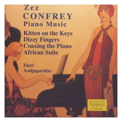 CD Edward "zez" Confrey: Klavierwerke