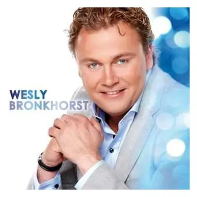 CD Wesly Bronkhorst: Wesly Bronkhorst