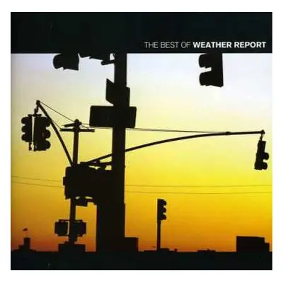 CD Weather Report: The Best Of Weather Report