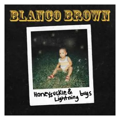 CD Blanco Brown: Honeysuckie & Lighning Bugs