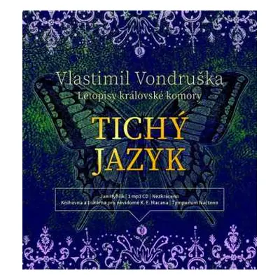 CD Hyhlík Jan: Vondruška: Tichý jazyk - Letopisy krá