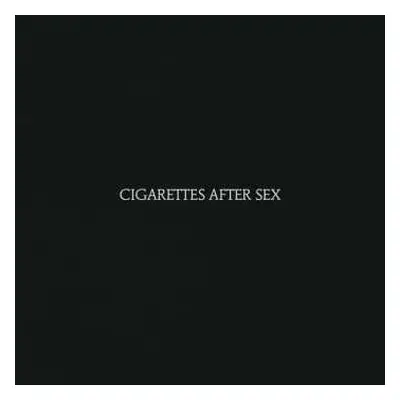 LP Cigarettes After Sex: Cigarettes After Sex