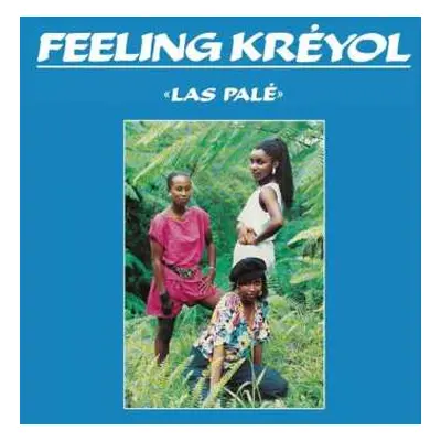 LP Feeling Kréyol: Las Palé