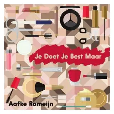 CD Aafke Romeijn: Je Doet Je Best Maar DIGI