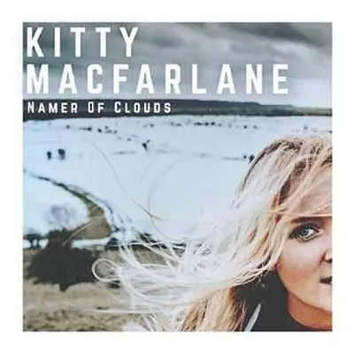 CD Kitty Macfarlane: Namer Of Clouds