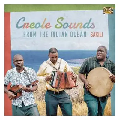 CD Sakili: Creole Sounds From The Indian Ocean