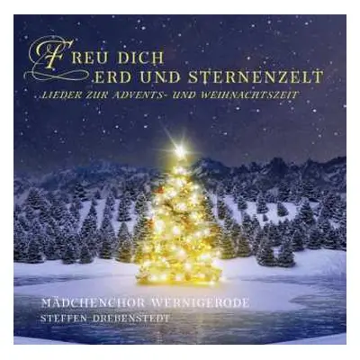 CD Various: Mädchenchor Wernigerode - Freu Dich, Erd Und Sternenzelt