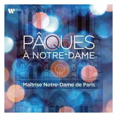 CD Claudio Monteverdi: Maitrise Notre-dame De Paris - Paques A Notre Dame