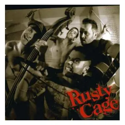 CD Rusty Cage: Rusty Cage