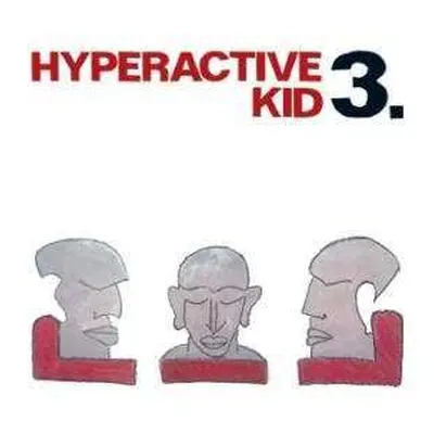 CD Hyperactive Kid: 3.