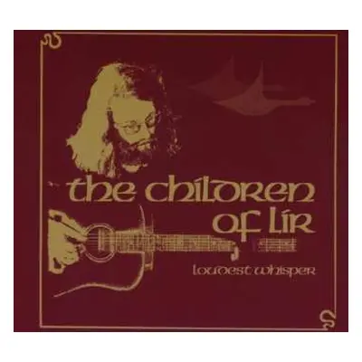 CD Loudest Whisper: Children Of Lir