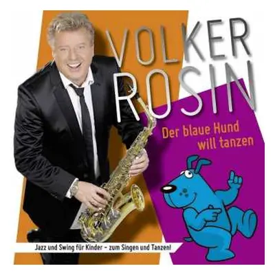 CD Volker Rosin: Der Blaue Hund Will Tanzen