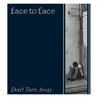 CD Face To Face: Don't Turn Away