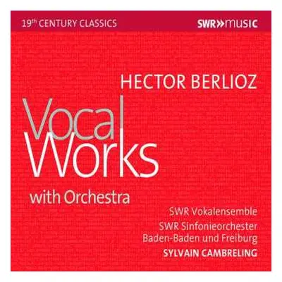 CD Hector Berlioz: Vocal Works With Orchestra