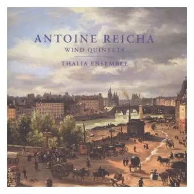 CD Anton Reicha: Bläserquintette Op.88 Nr.3 & Op.100 Nr.6