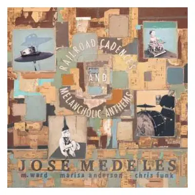 CD Jose Medeles: Railroad Cadences & Melancholic Anthems