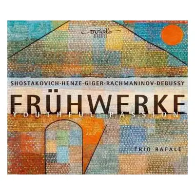 CD Dmitri Schostakowitsch: Trio Rafale - Frühwerke