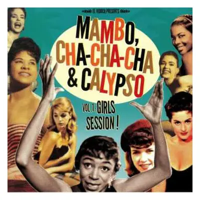 LP/CD Various: Mambo Cha Cha Cha & Calypso Vol 1: Girls Session!