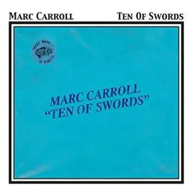 CD Marc Carroll: Ten Of Swords