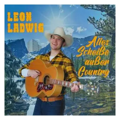 CD Leon Ladwig: Alles Scheiße Außer Country