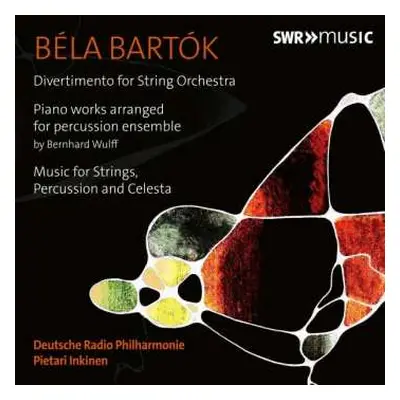 CD Deutsche Radio Philharmonie Saarbrücken Kaiserslautern: Bartók: Divertimento for String Orche