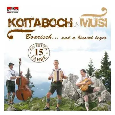 CD Koitaboch Musi: Boarisch... Und A Bisserl Leger