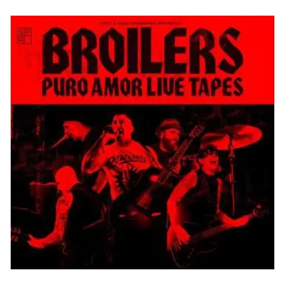 2CD Broilers: Puro Amor Live Tapes