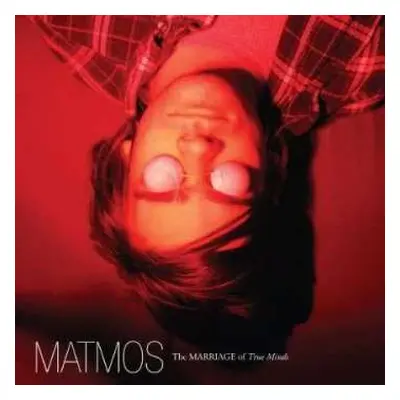 CD Matmos: The Marriage Of True Minds